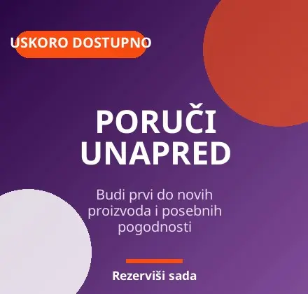 Najnoviji proizvodi za prednarudžbinu